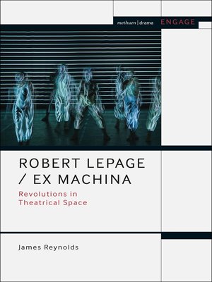 cover image of Robert Lepage / Ex Machina